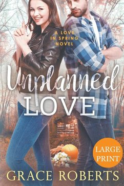 Unplanned Love (Large Print Edition) - Roberts, Grace
