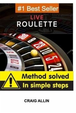 Live Roulette Method Solved In Simple Steps - Allin, Craig