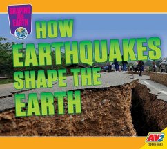 How Earthquakes Shape the Earth - Carr, Aaron