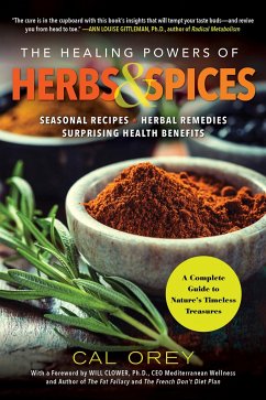 The Healing Powers of Herbs and Spices - Orey, Cal
