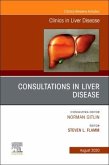Consultations in Liver Disease, an Issue of Clinics in Liver Disease