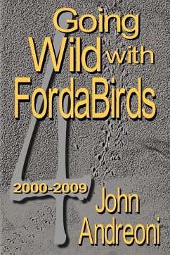 GOING WILD WITH FORDABIRDS Volume IV - Andreoni, John