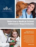 Veterinary Medical School Admission Requirements (Vmsar): Preparing, Applying, and Succeeding, 2020 Edition for 2021 Matriculation