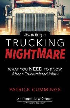 Avoiding a Trucking Nightmare: What You Need to Know After a Truck-related Injury - Cummings, Patrick