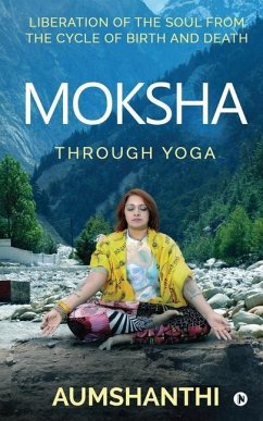 Moksha: Through Yoga - Aumshanthi