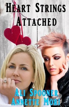 Heart Strings Attached: Trophy Wives Club Continuation - Mori, Annette; Spooner, Ali