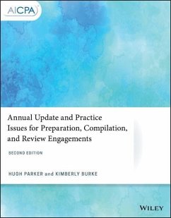 Annual Update and Practice Issues for Preparation, Compilation, and Review Engagements - Parker, Hugh;Burke, Kimberly