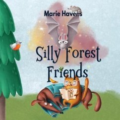 Silly Forest Friends - Havens, Marie