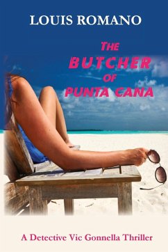 The BUTCHER of PUNTA CANA - Romano, Louis