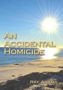 An Accidental Homicide - Adams, Rebecca