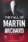 The Fall of Martin Orchard