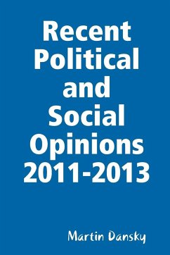 Recent Political and Social Opinions 2011-2013 - Dansky, Martin