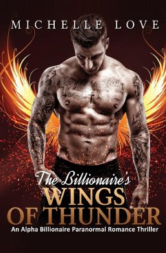 The Billionaire's Wings of Thunder - Love, Michelle