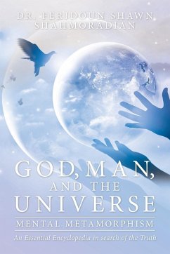 God, Man, and the Universe - Shahmoradian, Feridoun Shawn