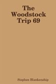 The Woodstock Trip 69