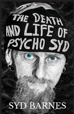 The Death and Life of Psycho Syd - Barnes, Syd