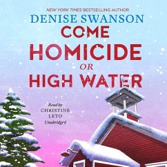 Come Homicide or High Water - Swanson, Denise