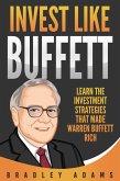 Invest Like Buffett: Learn the Investment Strategies that Made Warren Buffett Rich (eBook, ePUB)