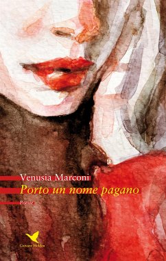 Porto un nome pagano (eBook, ePUB) - Marconi, Venusia