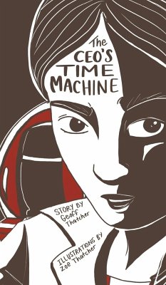 The CEO's Time Machine - Thatcher, Geoff