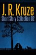 J. R. Kruze Short Story Collection 02 - Bild 1