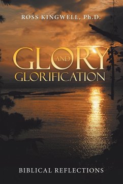Glory and Glorification - Kingwell, Ross