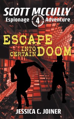 Escape into Certain Doom - Joiner, Jessica C.