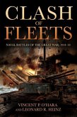 Clash of Fleets: Naval Battles of the Great War 1914-18