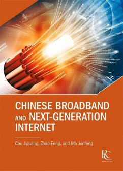 Chinese Broadband and Next-Generation Internet - Cao, Jiguang; Ma, Junfeng; Zhao, Feng