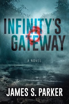 Infinity's Gateway - Parker, James S.