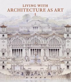 Living with Architecture as Art - May, Peter; Cassidy-Geiger, Maureen; Hind, Charles