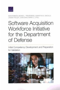 Software Acquisition Workforce Initiative for the Department of Defense - Robson, Sean; Triezenberg, Bonnie; Dinicola, Samantha; Polley, Lindsey; Davis, John; Lytell, Maria C