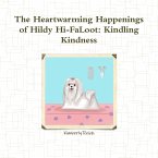 The Heartwarming Happenings of Hildy Hi-FaLoot