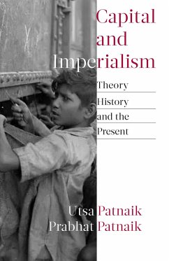 Capital and Imperialism - Patnaik, Utsa; Patnaik, Prabhat