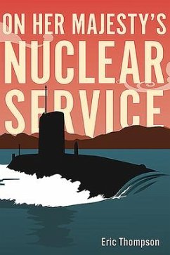 On Her Majesty's Nuclear Service - Thompson, Eric