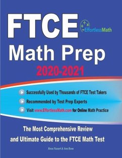 FTCE Math Prep 2020-2021: The Most Comprehensive Review and Ultimate Guide to the FTCE General Knowledge Math Test - Ross, Ava; Nazari, Reza