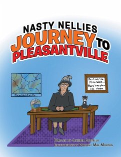Nasty Nellies Journey to Pleasantville - Costello, Jennifer