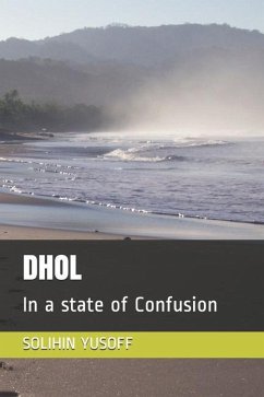 Dhol: In a state of Confusion - Yusoff, Solihin