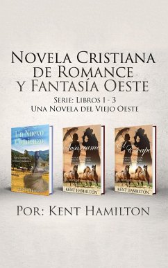 Novela Cristiana de Romance y Fantasia Oeste Serie - Hamilton, Kent