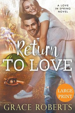 Return To Love (Large Print Edition) - Roberts, Grace