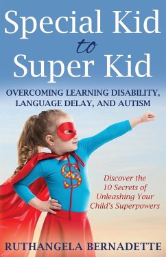 Special Kid to Super Kid - Bernadette, Ruthangela