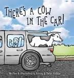 There's A Cow In The Car!