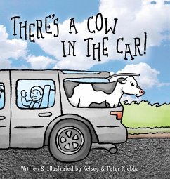 There's A Cow In The Car! - Klebba, Kelsey