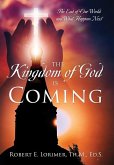 The Kingdom of God is Coming