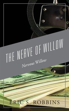 The Nerve of Willow - Robbins, Eric S.