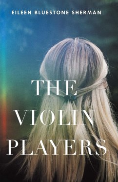 The Violin Players - Sherman, Eileen Bluestone