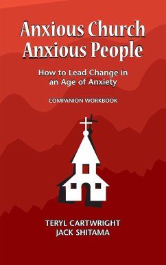 Anxious Church, Anxious People Companion Workbook - Jack, Shitama; Teryl, Cartwright