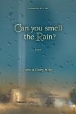 Can You Smell the Rain?: Poems