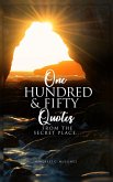 One Hundred and Fifty Quotes From the Secret Place (eBook, ePUB)