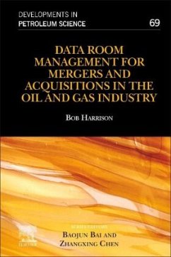 Data Room Management for Mergers and Acquisitions in the Oil and Gas Industry - Harrison, Bob